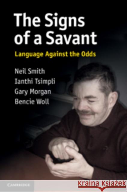 The Signs of a Savant Smith, Neil 9780521617697 CAMBRIDGE UNIVERSITY PRESS - książka