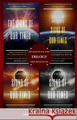 The Signs of Our Times Trilogy: Three Books in One Michael Sawdy 9781700226013 Independently Published - książka