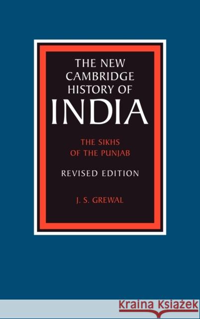 The Sikhs of the Punjab: Eastern India 1740 1828 Grewal, J. S. 9780521268844 Cambridge University Press - książka