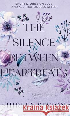 The Silence Between Heartbeats Shirley Siaton 9786214901265 Inky Sword Book Publishing - książka