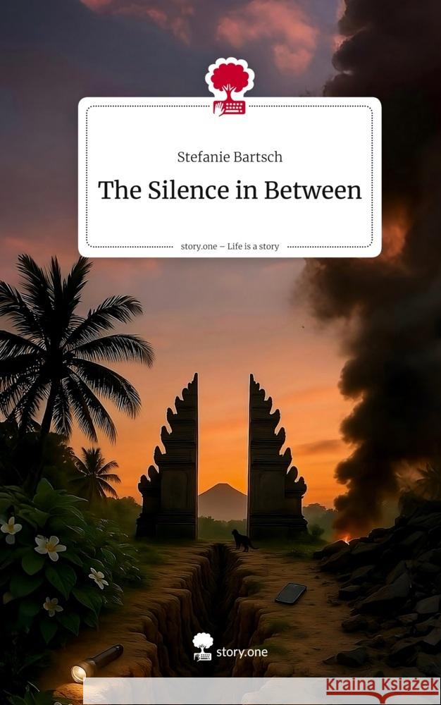 The Silence in Between. Life is a Story - story.one Bartsch, Stefanie 9783711597625 story.one publishing - książka