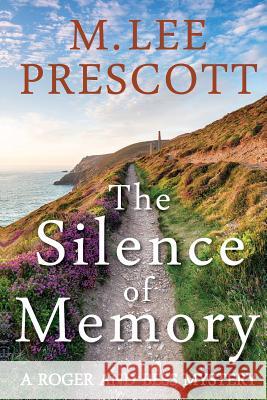 The Silence of Memory M. Lee Prescott 9780991285587 Mt. Hope Press - książka