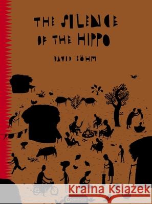 The Silence of the Hippo Böhm, David 9781912278060 Centrala Ltd - książka