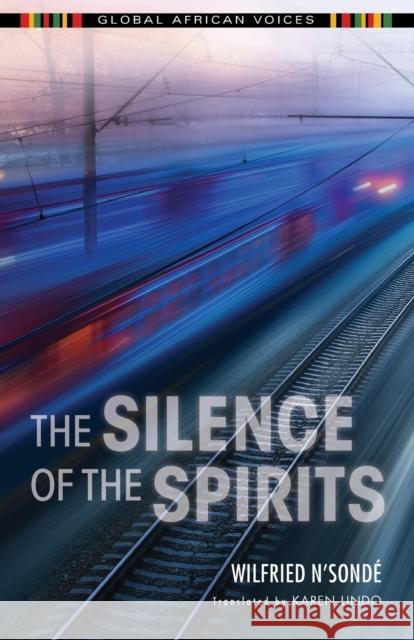 The Silence of the Spirits Wilfried N'Sonde Karen Lindo Dominic Thomas 9780253028945 Indiana University Press - książka