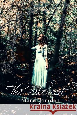 The Silenced Mandi Jourdan 9781981284900 Createspace Independent Publishing Platform - książka