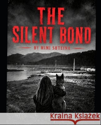 The Silent Bond Shteina, Mimi 9798172713118 Independently Published - książka