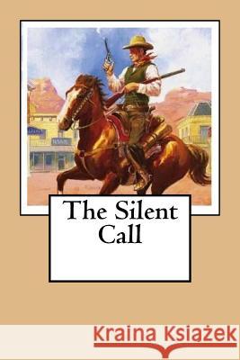The Silent Call Edwin Milto 9781542651752 Createspace Independent Publishing Platform - książka