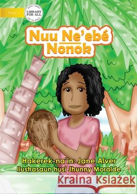 The Silent Coconut - Nuu Ne'ebé Nonok Alver, Jane 9781922550484 Library for All - książka