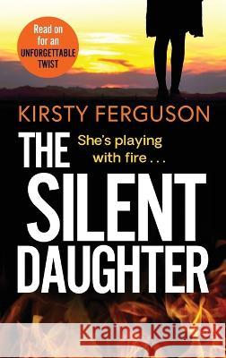 The Silent Daughter Kirsty Ferguson   9781804262184 Boldwood Books Ltd - książka