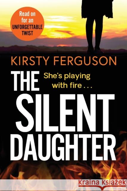 The Silent Daughter: An unforgettable, heart-stopping page-turner that you won't be able to put down Kirsty Ferguson 9781838898892 Boldwood Books Ltd - książka