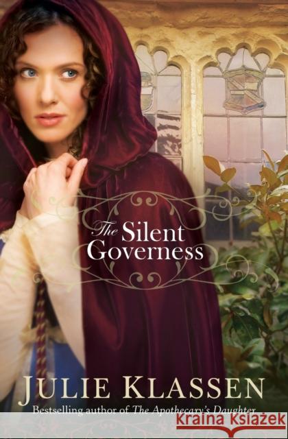 The Silent Governess Julie Klassen 9780764207075 Bethany House Publishers - książka