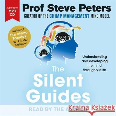 The Silent Guides: The new book from the author of The Chimp Paradox Professor Steve Peters Professor Steve Peters  9781788701297 BLINK Publishing - książka