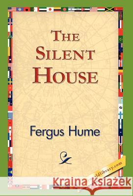 The Silent House Fergus Hume 9781421823829 1st World Library - książka