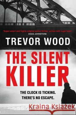 The Silent Killer Trevor Wood 9781529432503 Quercus Publishing - książka