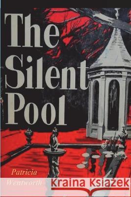 The Silent Pool Patricia Wentworth 9781773238975 Must Have Books - książka