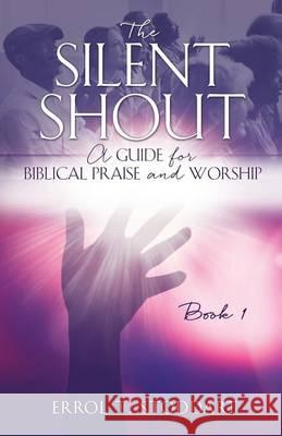 The Silent Shout Errol T Stoddart 9781498469777 Xulon Press - książka