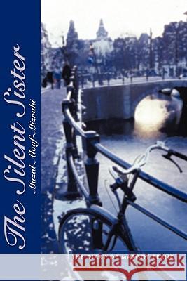 The Silent Sister: The Diary of Margot Frank Alouf-Mizrahi, Mazal 9781456726171 Authorhouse - książka