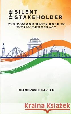 The Silent Stakeholder Chandrashekar B 9788119170845 Gurucool Publishing - książka