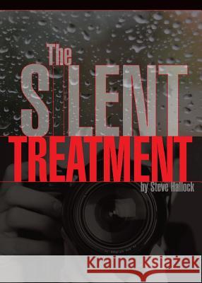 The Silent Treatment Steve Hallock 9780996459235 Artists' Orchard, LLC - książka