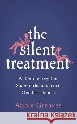 The Silent Treatment Abbie Greaves 9781529123944 Cornerstone - książka