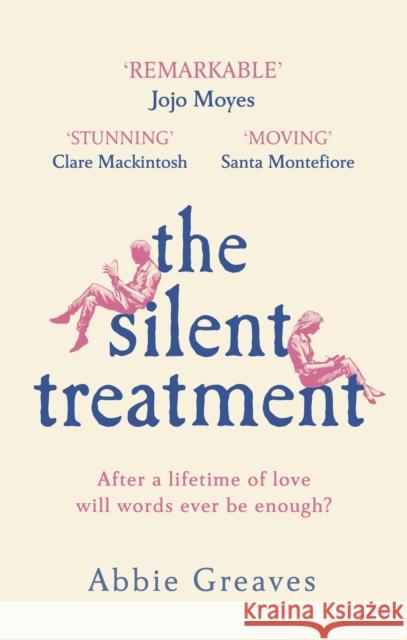 The Silent Treatment: The book everyone is falling in love with Abbie Greaves 9781787463172 Cornerstone - książka