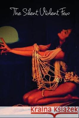 The Silent Violent Few Grayer Vaughan 9781320227933 Blurb - książka