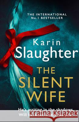 The Silent Wife Karin Slaughter 9780008303488 HarperCollins Publishers - książka