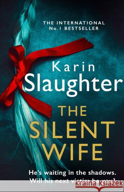 The Silent Wife Karin Slaughter 9780008303495 HarperCollins Publishers - książka