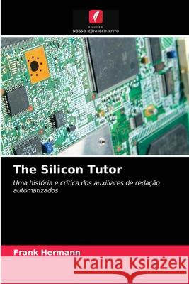 The Silicon Tutor Frank Hermann 9786203225372 Edicoes Nosso Conhecimento - książka
