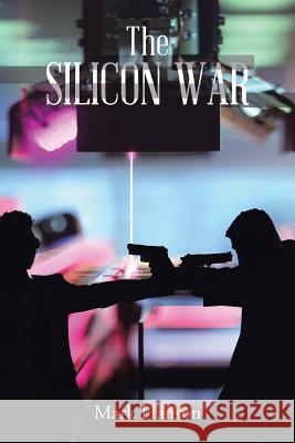The Silicon War Mark Hanson (University of Southampton) 9781524535001 Xlibris - książka