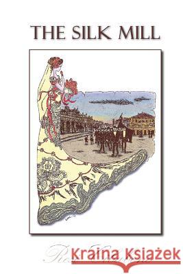 The Silk Mill: A murder at the silk mill Cibabene, Resi T. 9781496086778 Createspace - książka