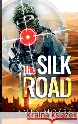 The Silk Road James Moses 9798227982568 James Moses - książka