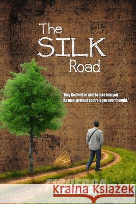 The Silk Road: Internal Breaks Francisco Figueroa 9781546455578 Createspace Independent Publishing Platform - książka