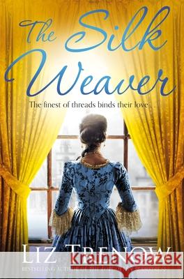 The Silk Weaver Liz Trenow 9781509823253 Pan Macmillan - książka