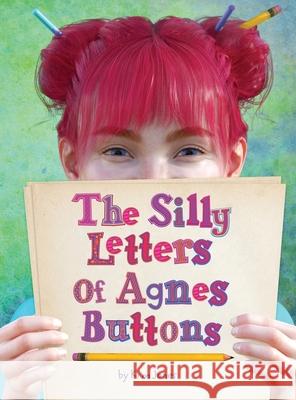 The Silly Letters of Agnes Buttons Kim Jones 9781087896526 Indy Pub - książka