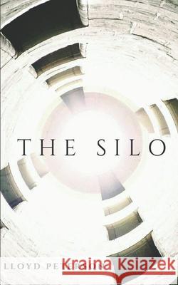 The Silo Lloyd Peterson 9781731257291 Independently Published - książka