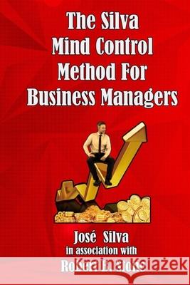The Silva Mind Control Method for Business Managers Silva Jose Silva 9798560075361 Independently published - książka