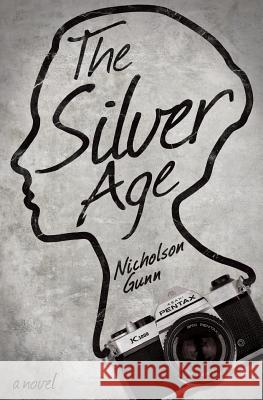 The Silver Age Nicholson Gunn 9781494215231 Createspace - książka