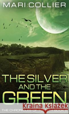 The Silver and the Green Mari Collier 9784824117397 Next Chapter - książka