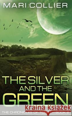 The Silver and the Green Mari Collier 9784824117410 Next Chapter - książka