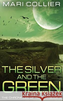 The Silver and the Green Mari Collier 9784824117427 Next Chapter - książka