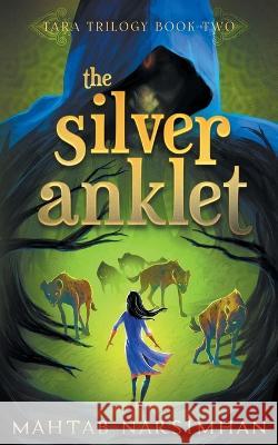 The Silver Anklet Mahtab Narsimhan 9781990780004 Stardust Stories - książka