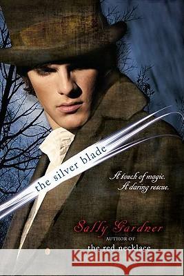 The Silver Blade Sally Gardner 9780142417317 Speak - książka