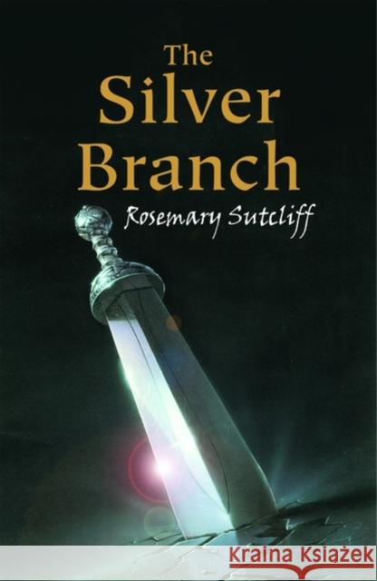 The Silver Branch Rosemary Sutcliff 9780192755056 Oxford University Press - książka