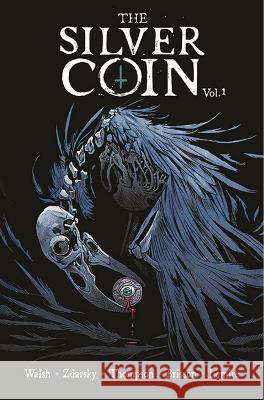 The Silver Coin, Volume 1 Chip Zdarsky Jeff Lemire Kelly Thompson 9781534319929 Image Comics - książka