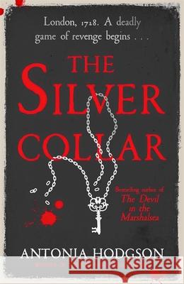 The Silver Collar: Shortlisted for the HWA Gold Crown 2021 Antonia Hodgson 9781473615137 Hodder & Stoughton - książka