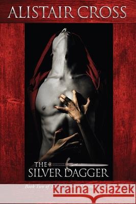 The Silver Dagger: The Vampires of Crimson Cove Book 2 Alistair Cross 9781072696698 Independently Published - książka