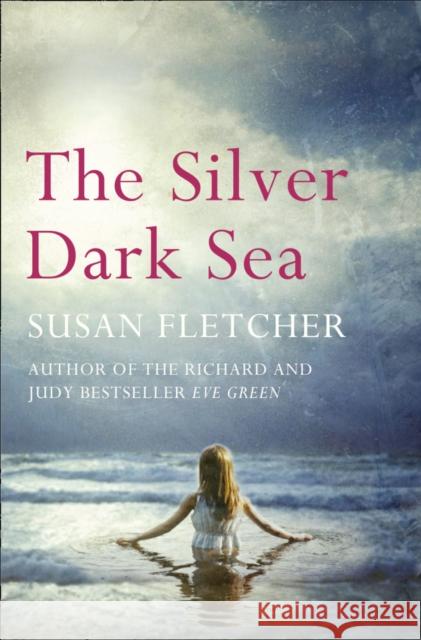 The Silver Dark Sea Susan Fletcher 9780007321636 HarperCollins Publishers - książka