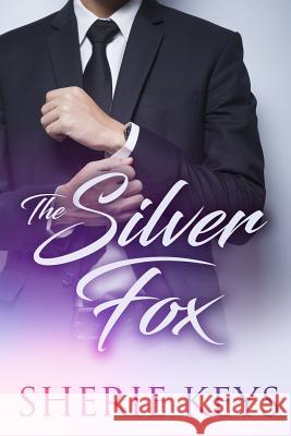 The Silver Fox Sherie Keys 9781539692539 Createspace Independent Publishing Platform - książka