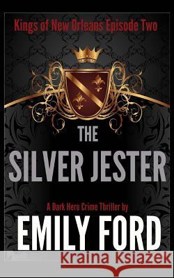 The Silver Jester Emily Ford 9781507781746 Createspace - książka